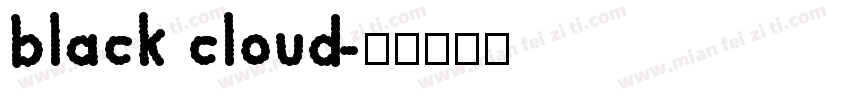 black cloud字体转换